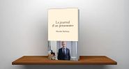 L’ancien président Nicolas Sarkozy annonce la sortie d’un livre sur son incarcération, «Le journal d’un prisonnier»