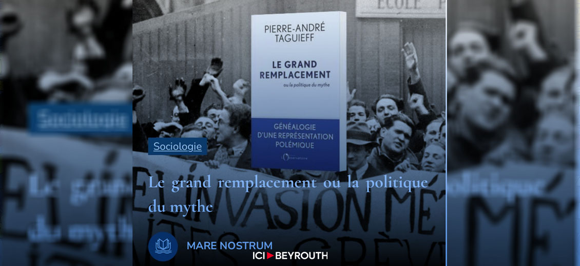 Le grand remplacement ou la politique du mythe (1/2)