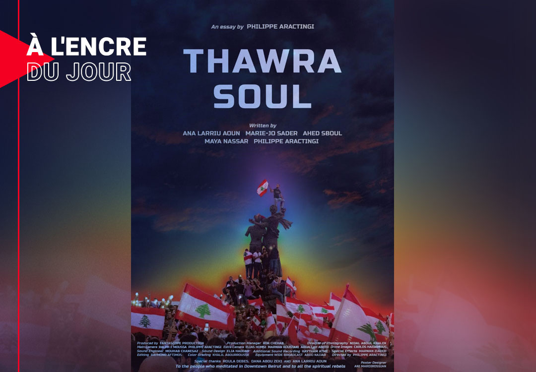 «Thawra Soul» de Philippe Aractingi: onze minutes et... l'éternité?