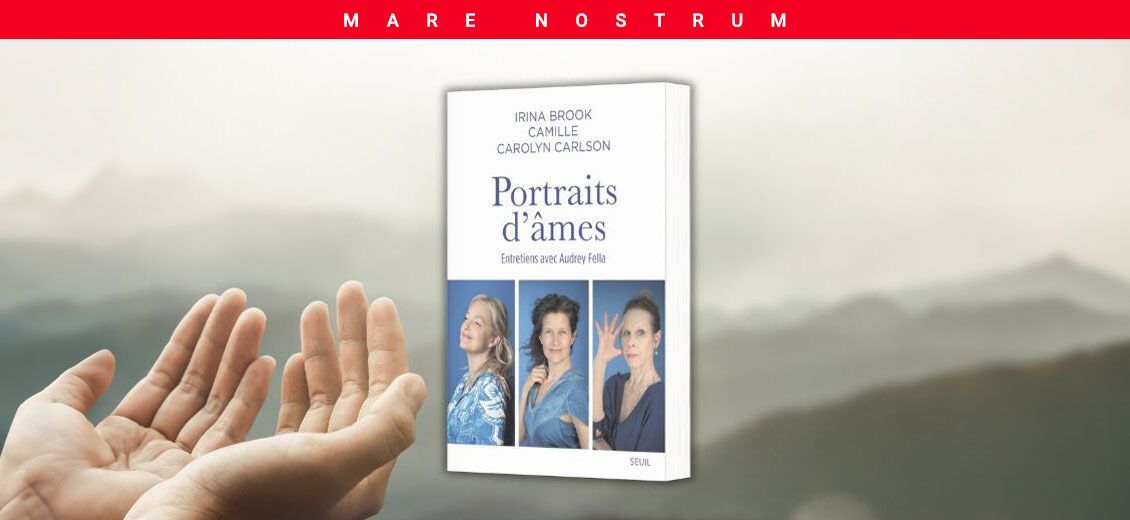 «Portraits d’âmes» – Entretiens avec Audrey Fella