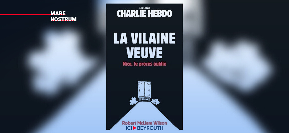 La vilaine veuve. Nice, le procès oublié