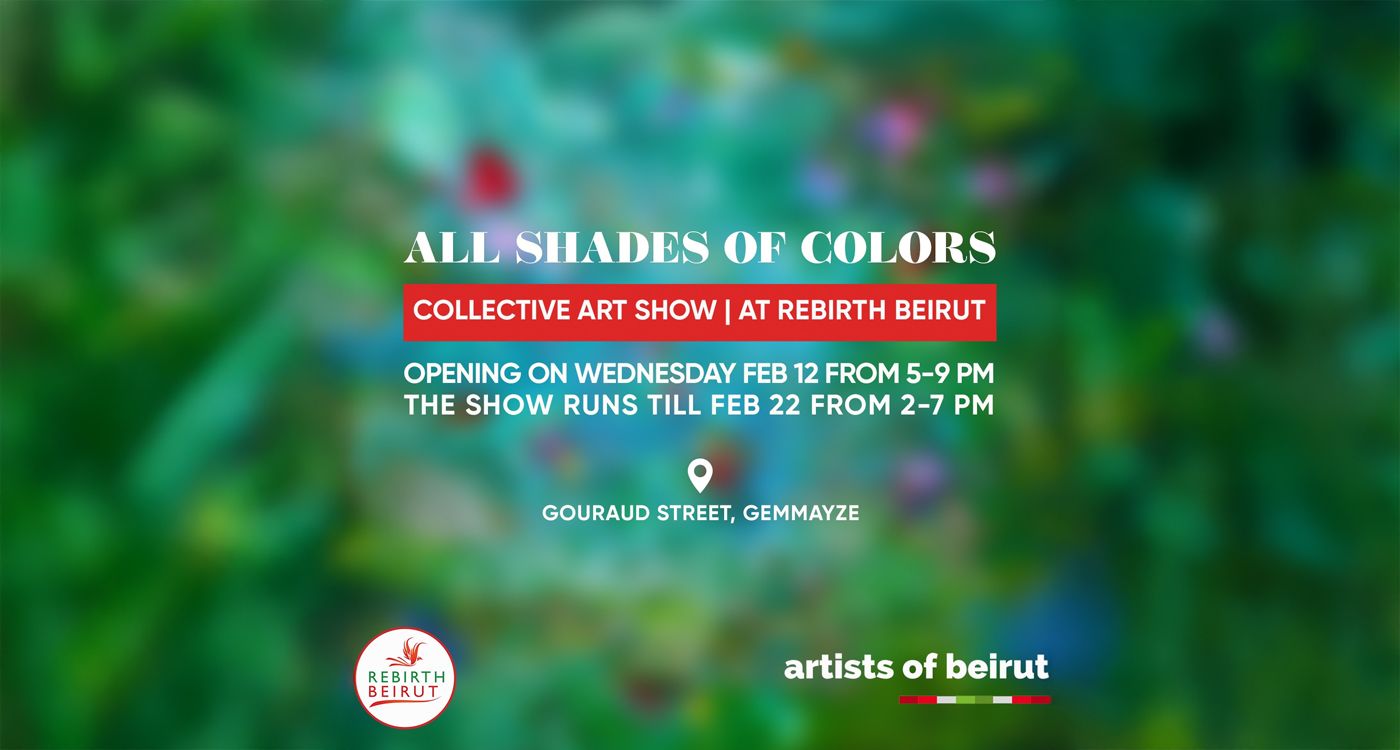 “All Shades of Colors”: une exposition collective à Rebirth Beirut