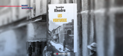 «Les vertueux» de Yasmina Khadra, une épopée romanesque