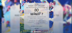 «So What?» à la Galerie Chaos annonce la couleur