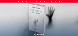 «L’abolition de l’âme» de Robert Redeker