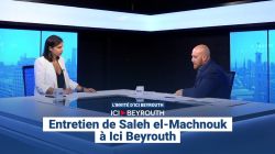 Entretien de Saleh el-Machnouk à Ici Beyrouth