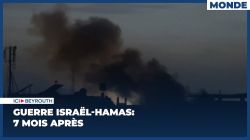 Guerre Israël-Hamas: 7 mois après