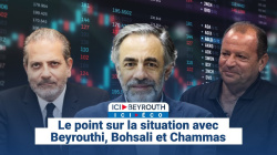 Le point sur la situation avec Beyrouthi, Bohsali et Chammas