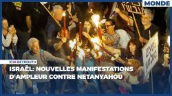 Israël: nouvelles manifestations d'ampleur contre Netanyahou