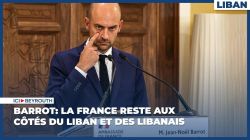 Barrot: La France reste aux côtés du Liban et des Libanais