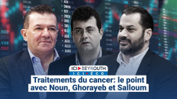 Traitements du cancer: le point avec Noun, Ghorayeb et Salloum