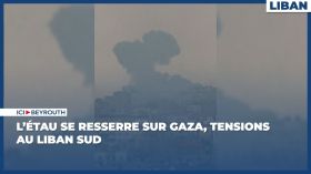 L'étau se resserre sur Gaza, tensions au Liban Sud