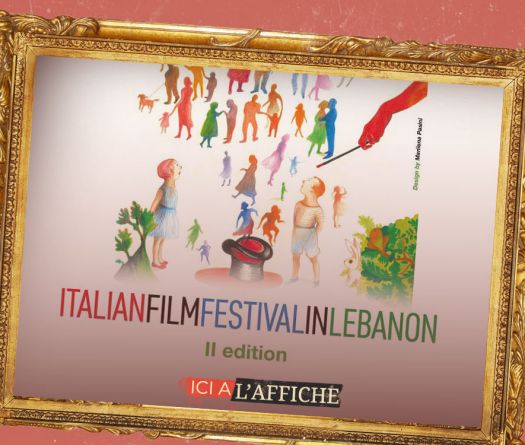 À l’affiche! 2ᵉ édition du «Italian Film Festival in Lebanon» au Metropolis