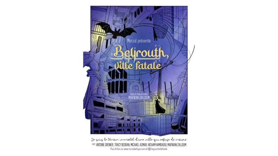 “Beyrouth, Ville Fatale”: quand histoire, danse et chant se mêlent