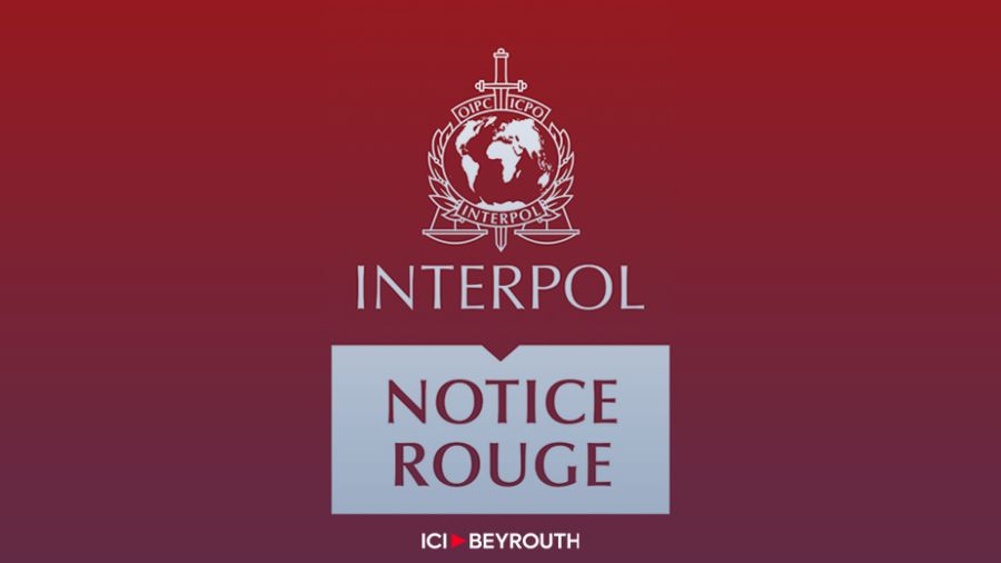 Notices rouges d’Interpol à l’encontre de proxénètes syriens vivant au Liban
