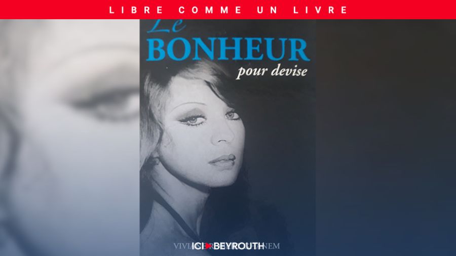 «Le bonheur pour devise» de Viviane Ghanem