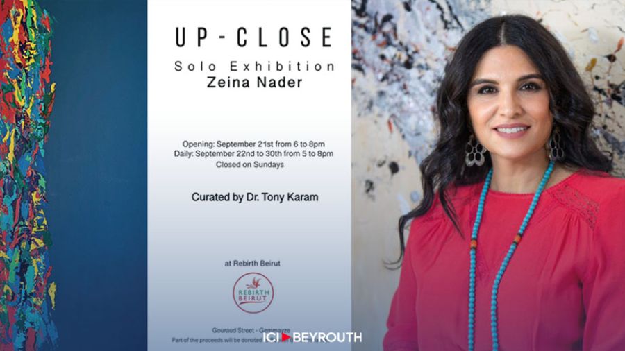 «Up Close»: L'art immersif de Zeina Nader en solo