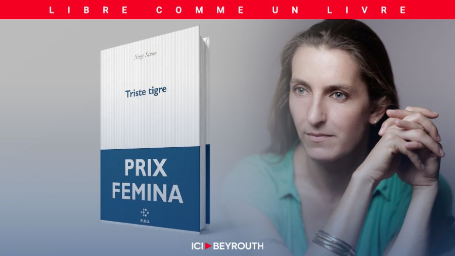 «Triste Tigre» de Neige Sinno, prix Fémina 2023