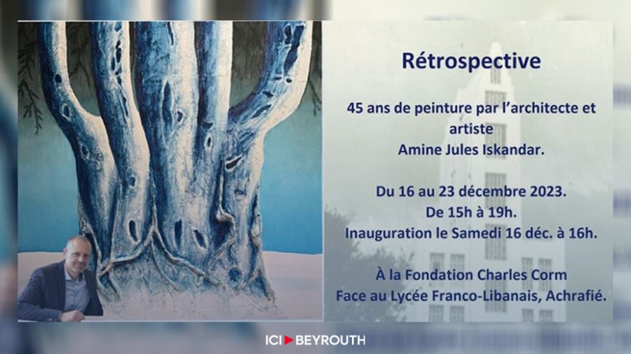 La rétrospective de 45 ans de peinture d’Amine Jules Iskandar