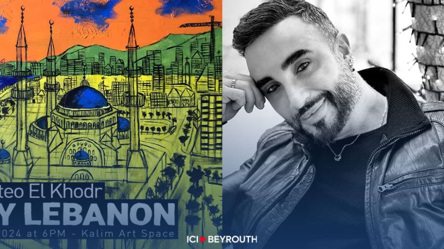 Matteo el-Khodr: «Mon Liban» en peinture