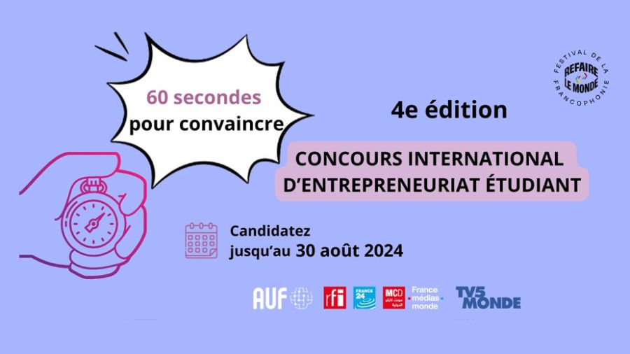 Lancement du concours «60 secondes pour convaincre»:  entrepreneuriat étudiant