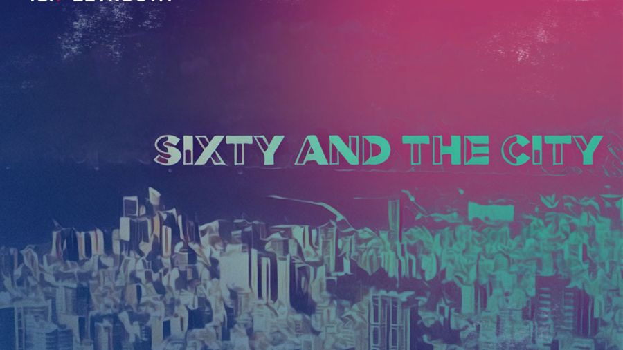 Sixty and the City