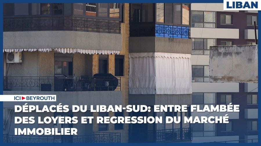 Déplacés du Liban-Sud: entre flambée des loyers et regression du marché immobilier