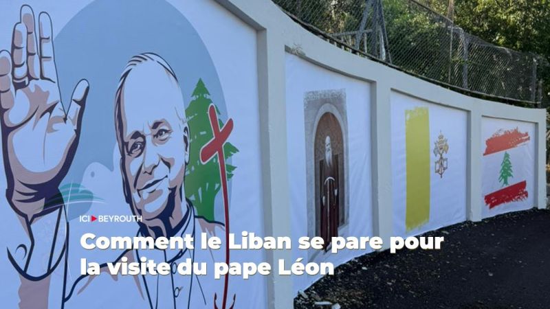 Comment le Liban se pare pour la visite du pape Léon