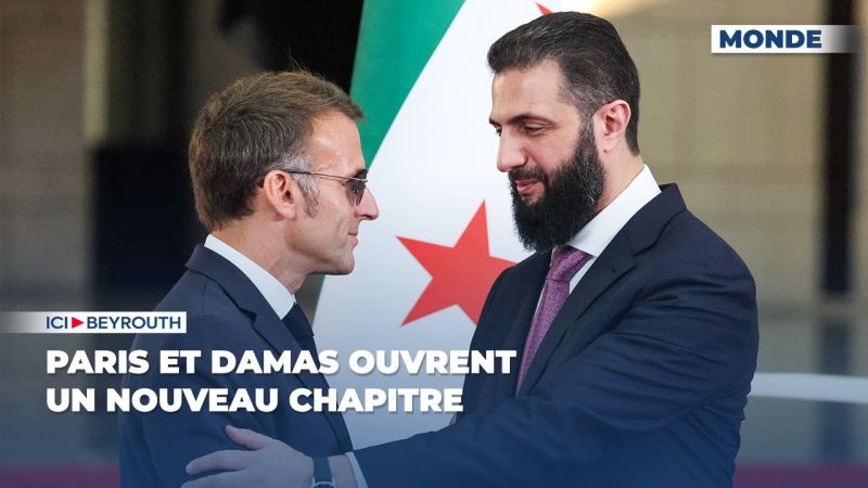 Paris et Damas ouvrent un nouveau chapitre