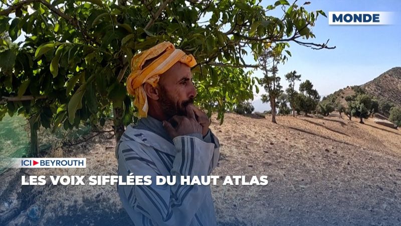 Les voix sifflées du Haut Atlas