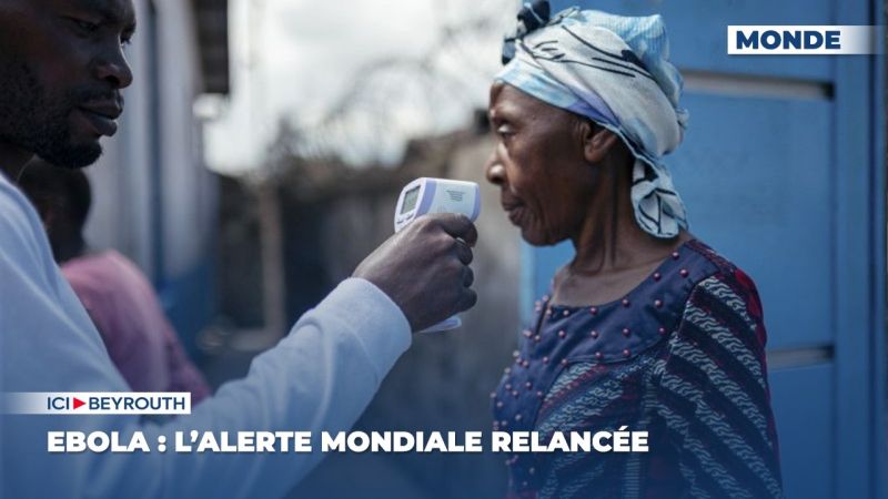 Ebola : l’alerte mondiale relancée