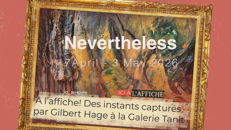 À l’affiche! Des instants capturés par Gilbert Hage à la Galerie Tanit