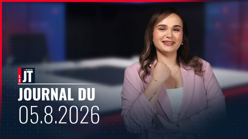 Ici le JT – 05 août 2026