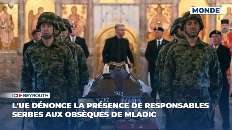 L'UE dénonce la présence de responsables serbes aux obsèques de Mladic