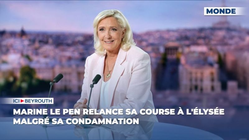 Marine Le Pen relance sa course à l'Élysée malgré sa condamnation