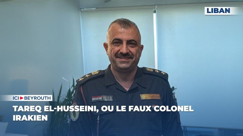 Tareq el-Husseini, ou le faux colonel irakien
