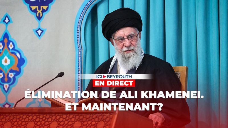 Élimination de Ali Khamenei. Et maintenant?
