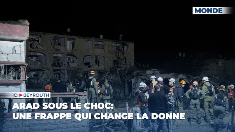 Arad sous le choc: une frappe qui change la donne