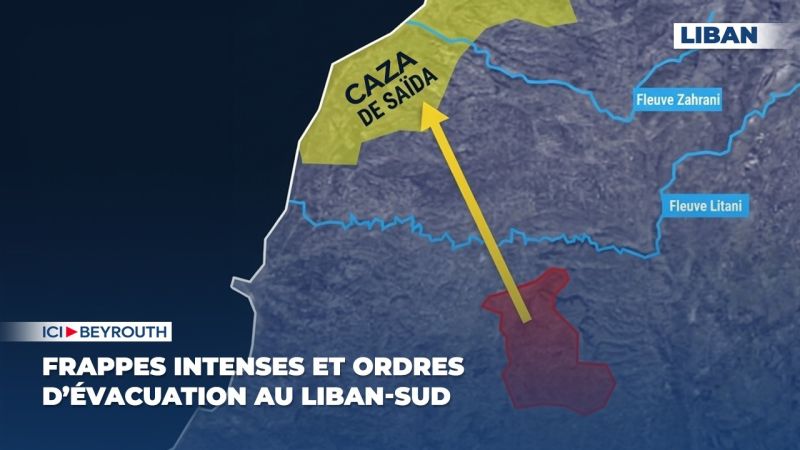 Frappes intenses et ordres d’évacuation au Liban-Sud 