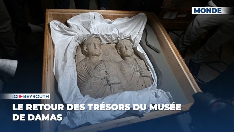 Le retour des trésors du Musée de Damas