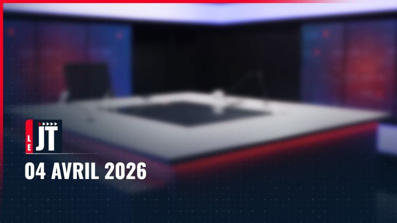 Ici le JT – 4 avril 2026