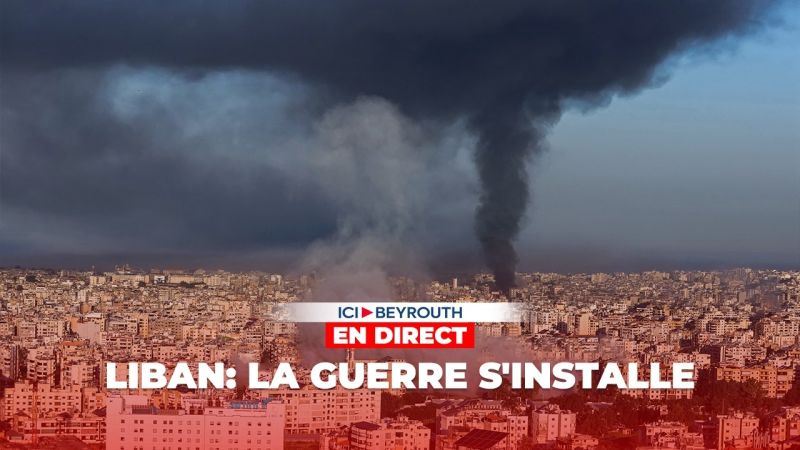 Liban: La guerre s'installe