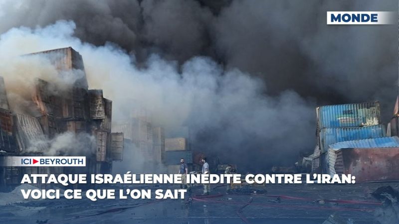 Attaque israélienne inédite contre l’Iran: Voici ce que l’on sait 