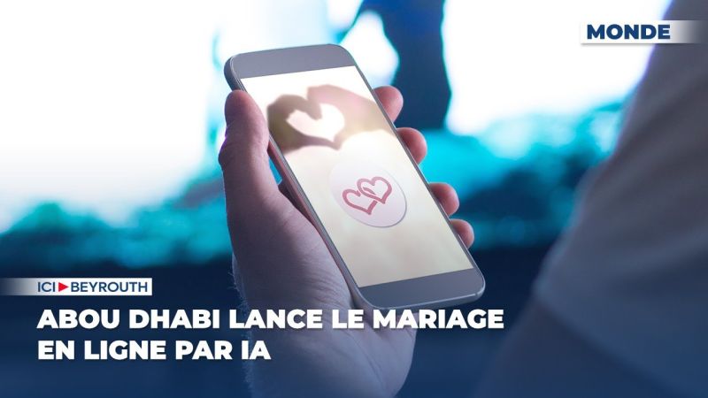 Abou Dhabi lance le mariage en ligne par IA. 