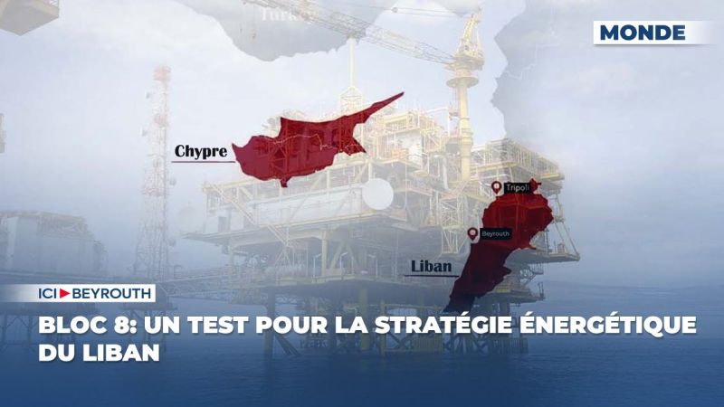 Bloc 8: un test pour la stratégie énergétique du Liban