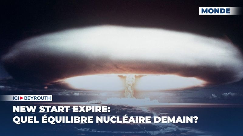 New START expire: quel équilibre nucléaire demain?
