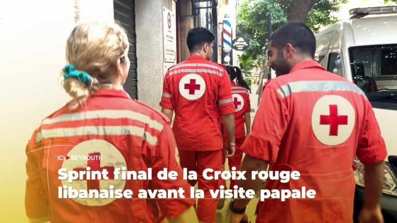Sprint final de la Croix rouge libanaise avant la visite papale