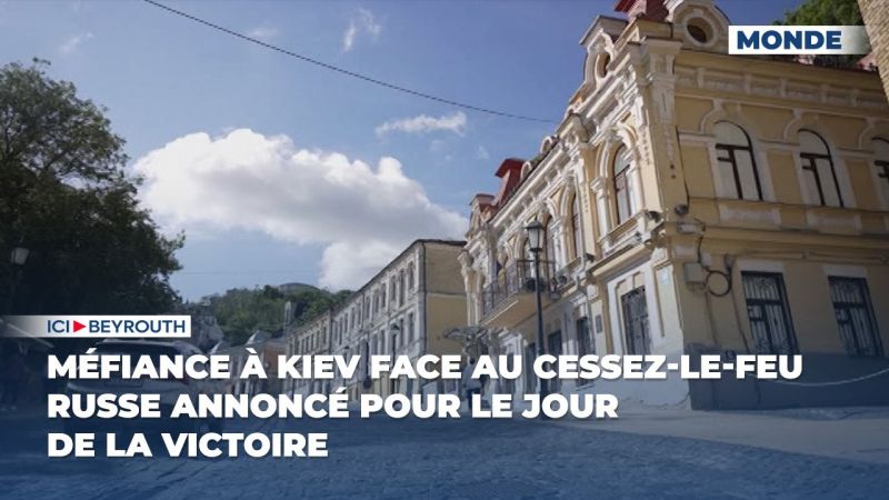 Méfiance à Kiev face au cessez-le-feu russe annoncé pour le jour de la Victoire