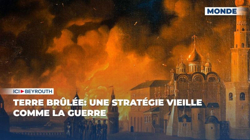 Terre brûlée: une stratégie vieille comme la guerre