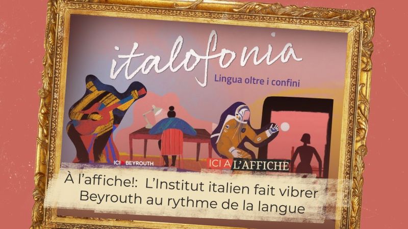 À l’affiche!:  L’Institut italien fait vibrer Beyrouth au rythme de la langue